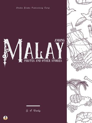 cover image of Among Malay Pirates and Other Stories